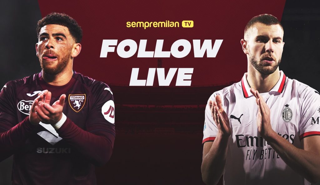Torino vs. AC Milan: Follow the action with our live commentary