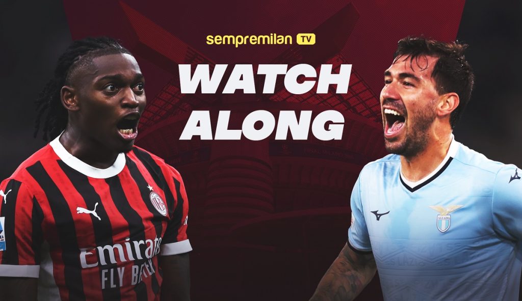AC Milan vs. Lazio: SempreMilan watchalong and live commentary